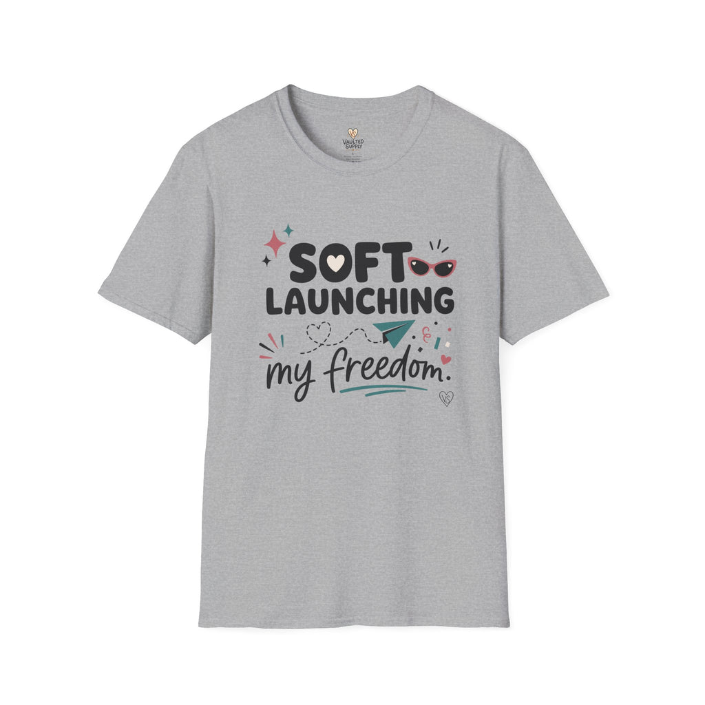 Soft Launching My Freedom T-Shirt