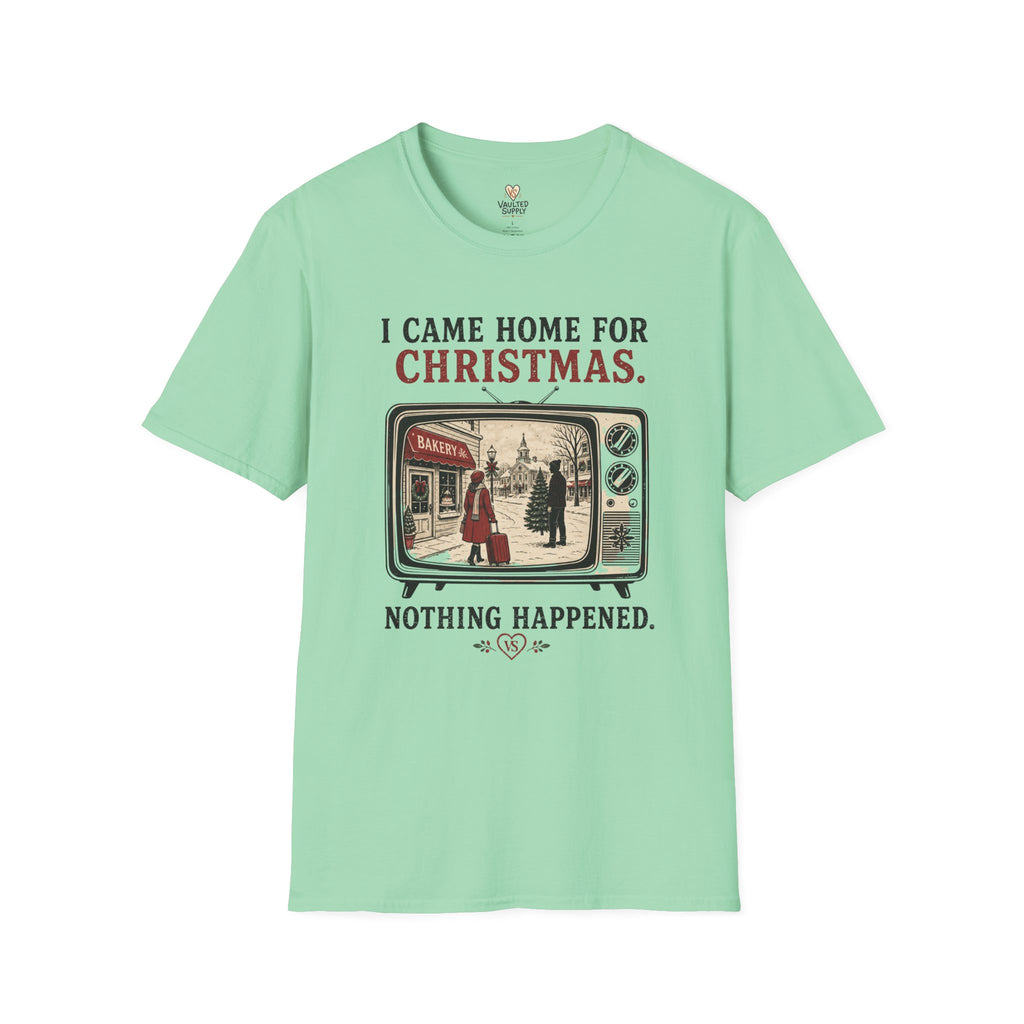 Came home T-Shirt