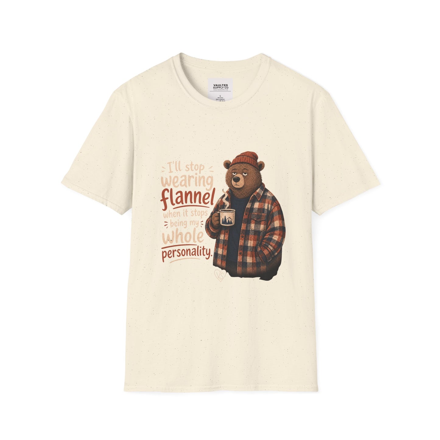 Flannel Bear T-Shirt — "I'll Stop Wearing Flannel" Cozy Graphic Tee