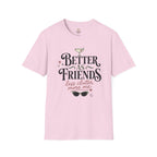 Better As Friends T-Shirt