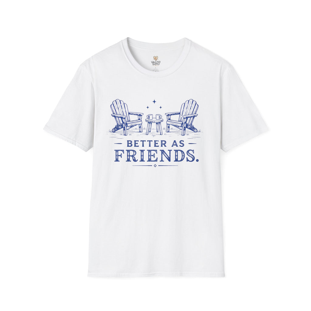 Better as Friends T-Shirt
