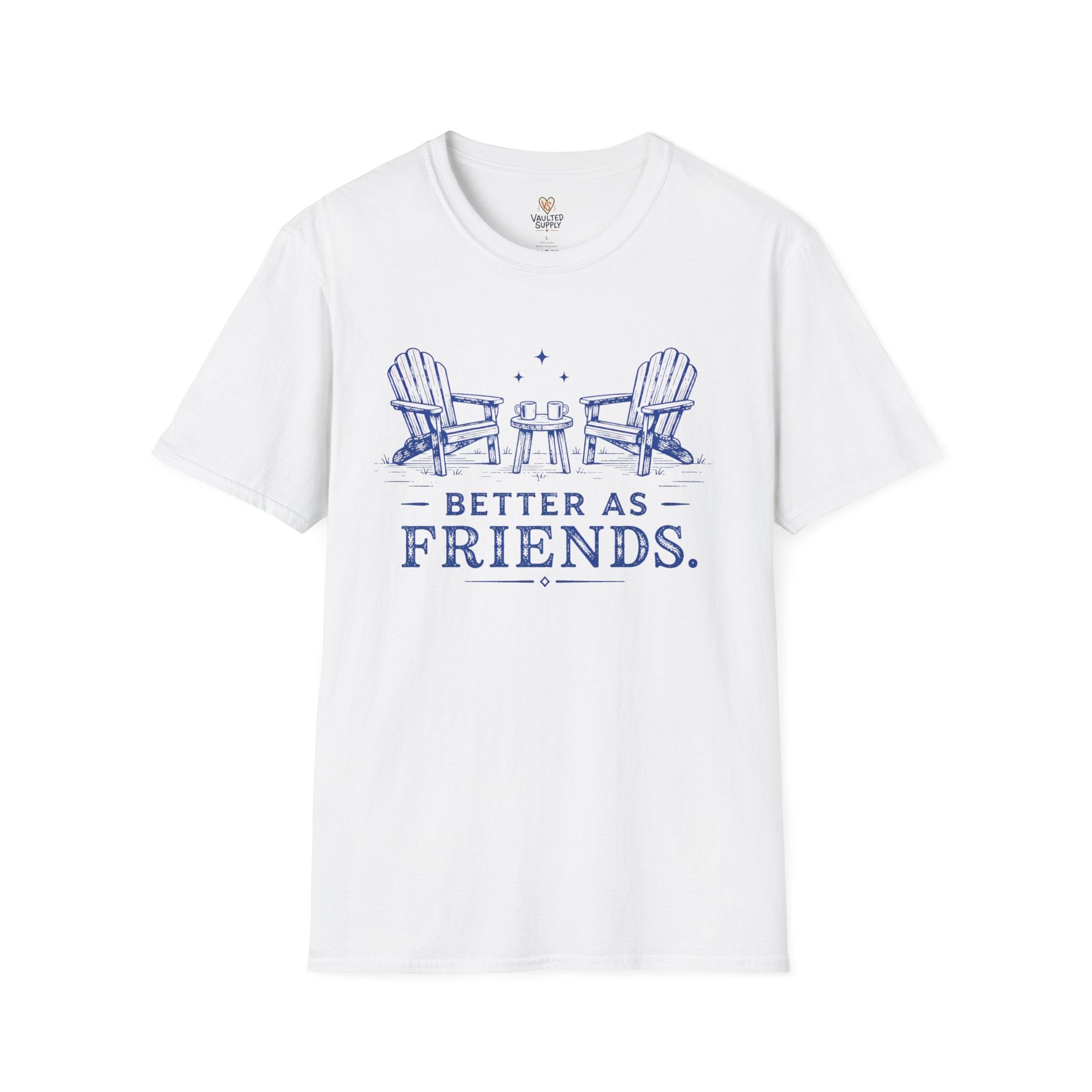 Better as Friends T-Shirt