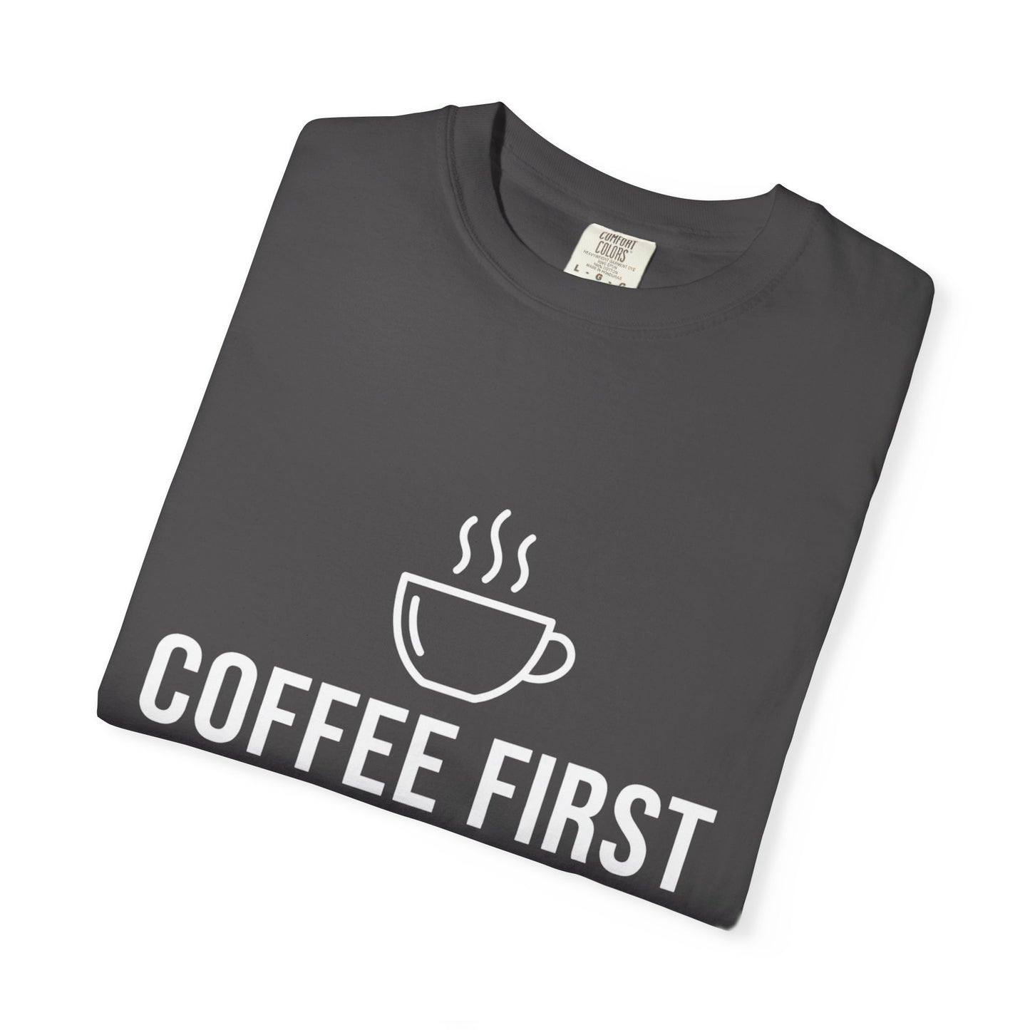 Coffee First People Later T-Shirt — Soft Vintage Tee