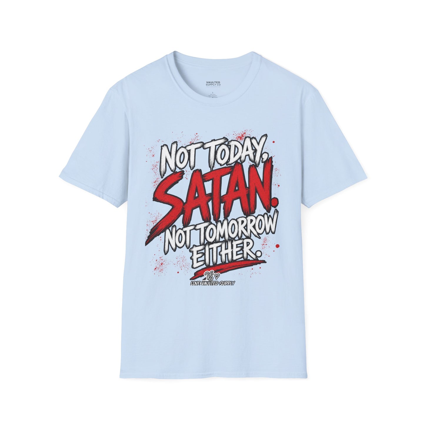 Not Today Satan Fun Shirt