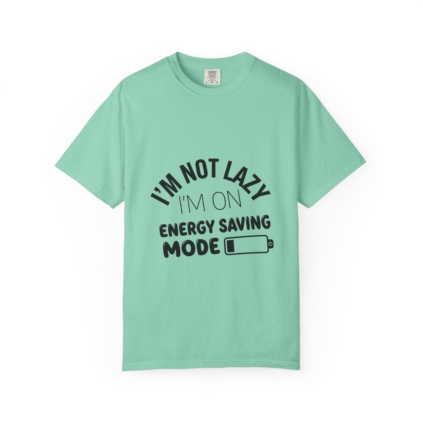 Funny "I'm Not Lazy I'm On Energy Saving Mode T-Shirt