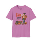 My Fall Plans T-Shirt