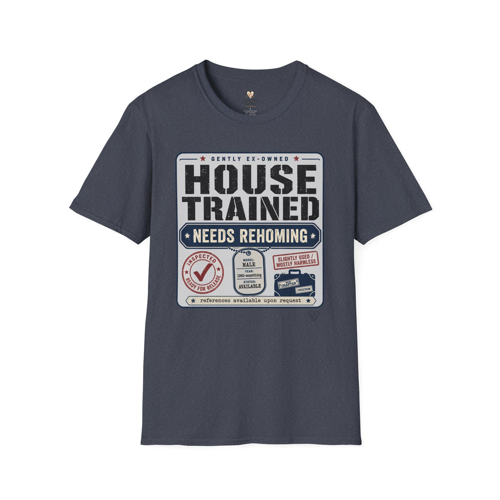 House Trained Needs Rehoming T-Shirt