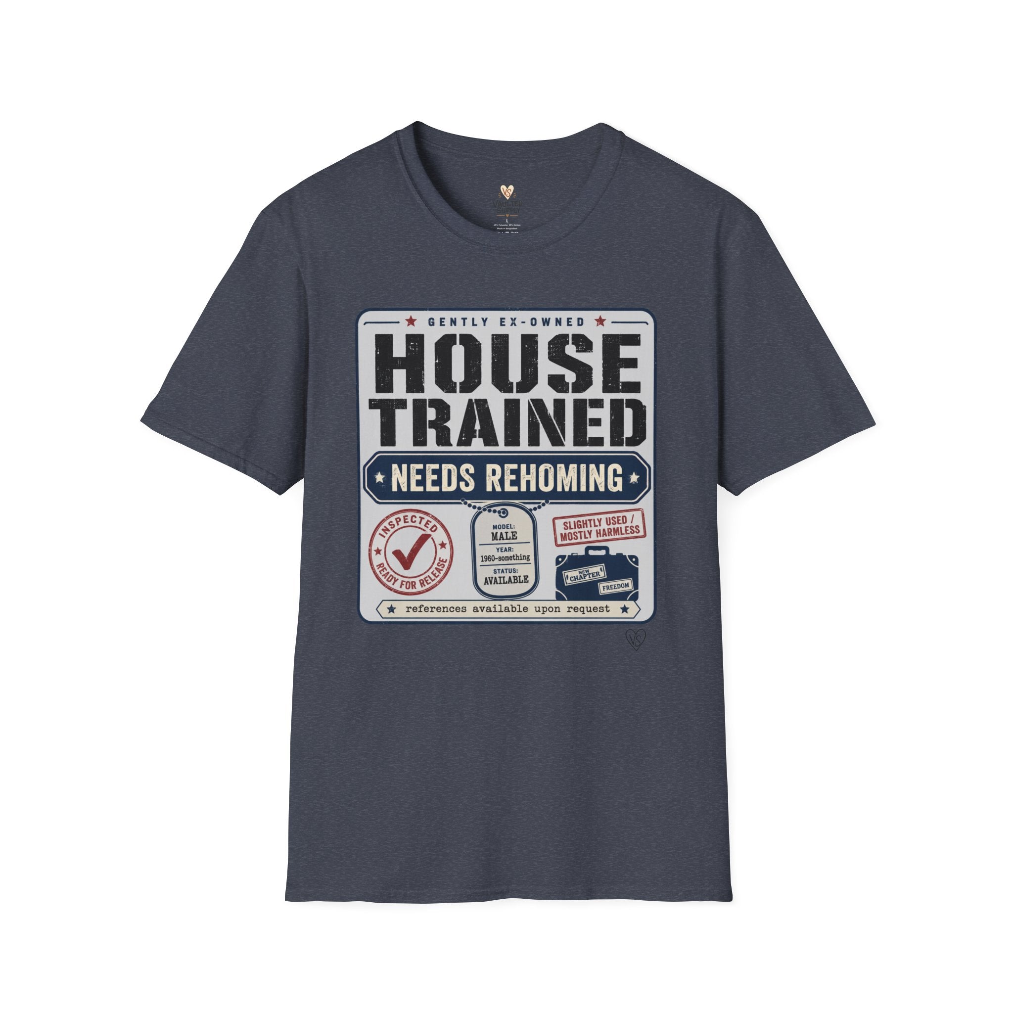 House Trained Needs Rehoming T-Shirt