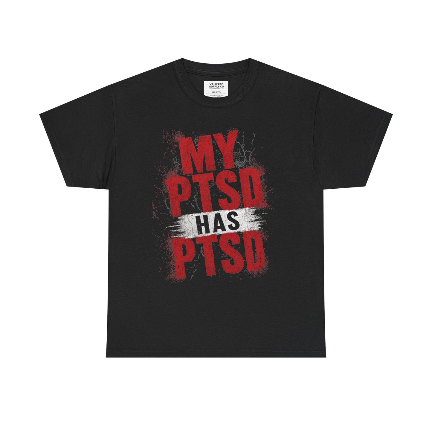 PTSD Awareness T-Shirt – “My PTSD Has PTSD” Graphic Tee