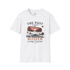 Past is Rosier T-Shirt