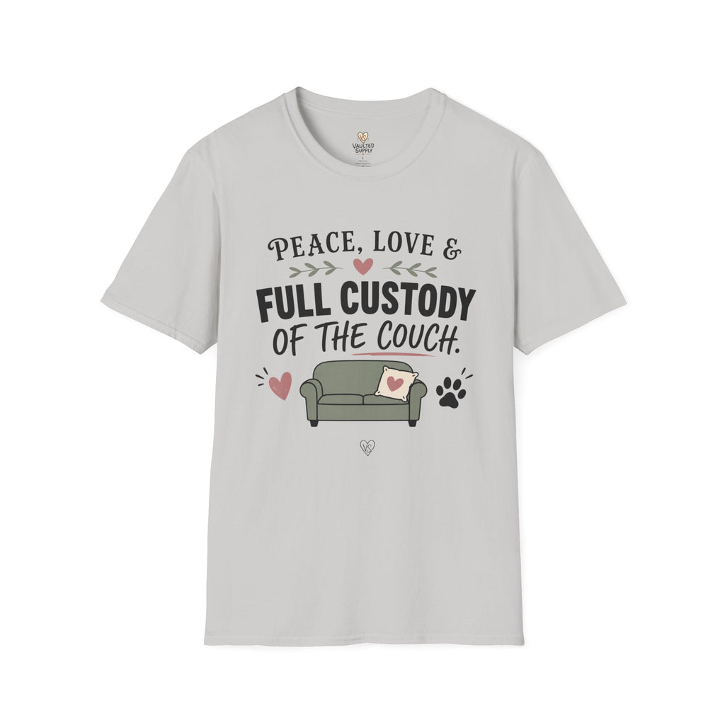 Peace, Love & Full Custody of the Couch T-Shirt