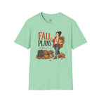 My Fall Plans T-Shirt