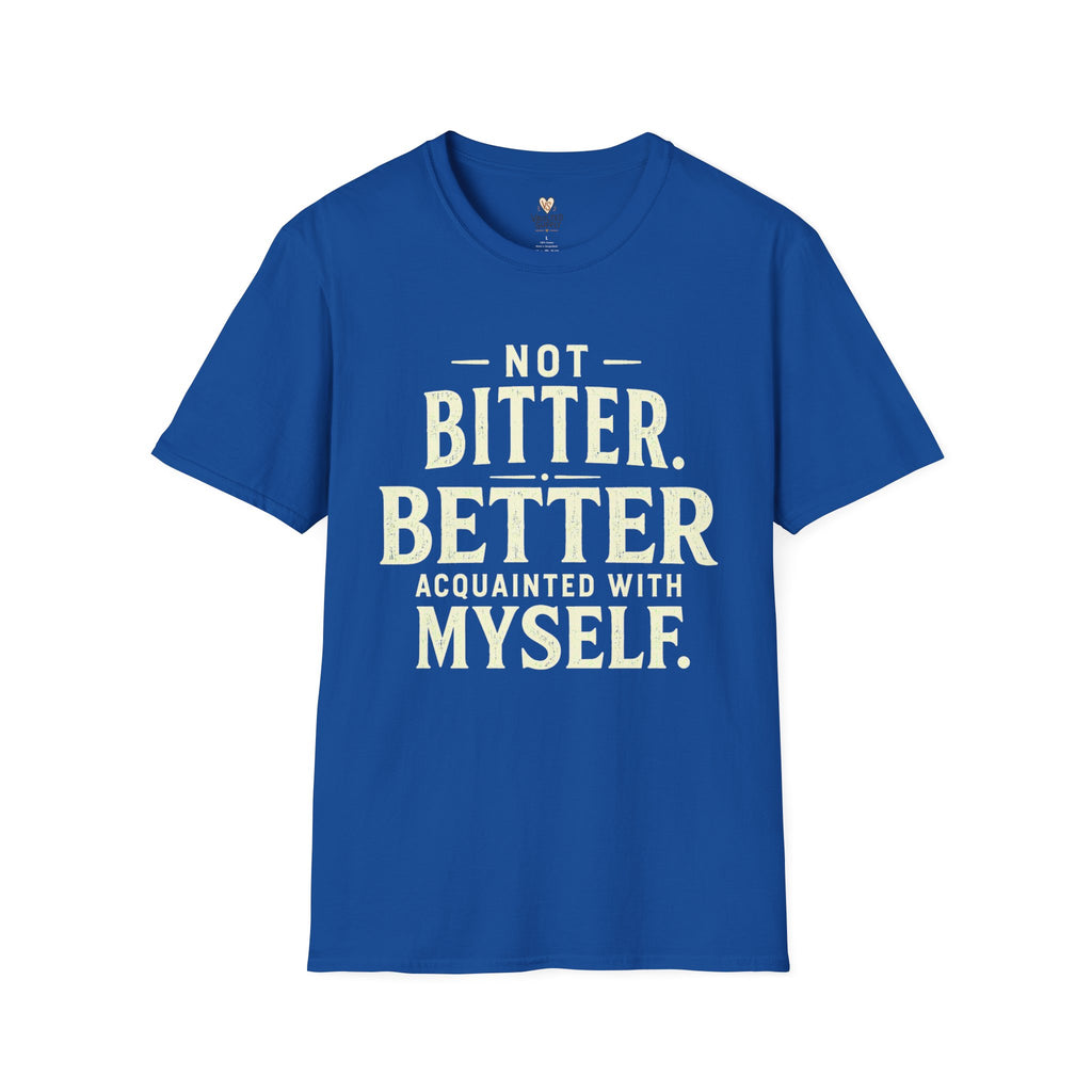 Not Bitter T-Shirt