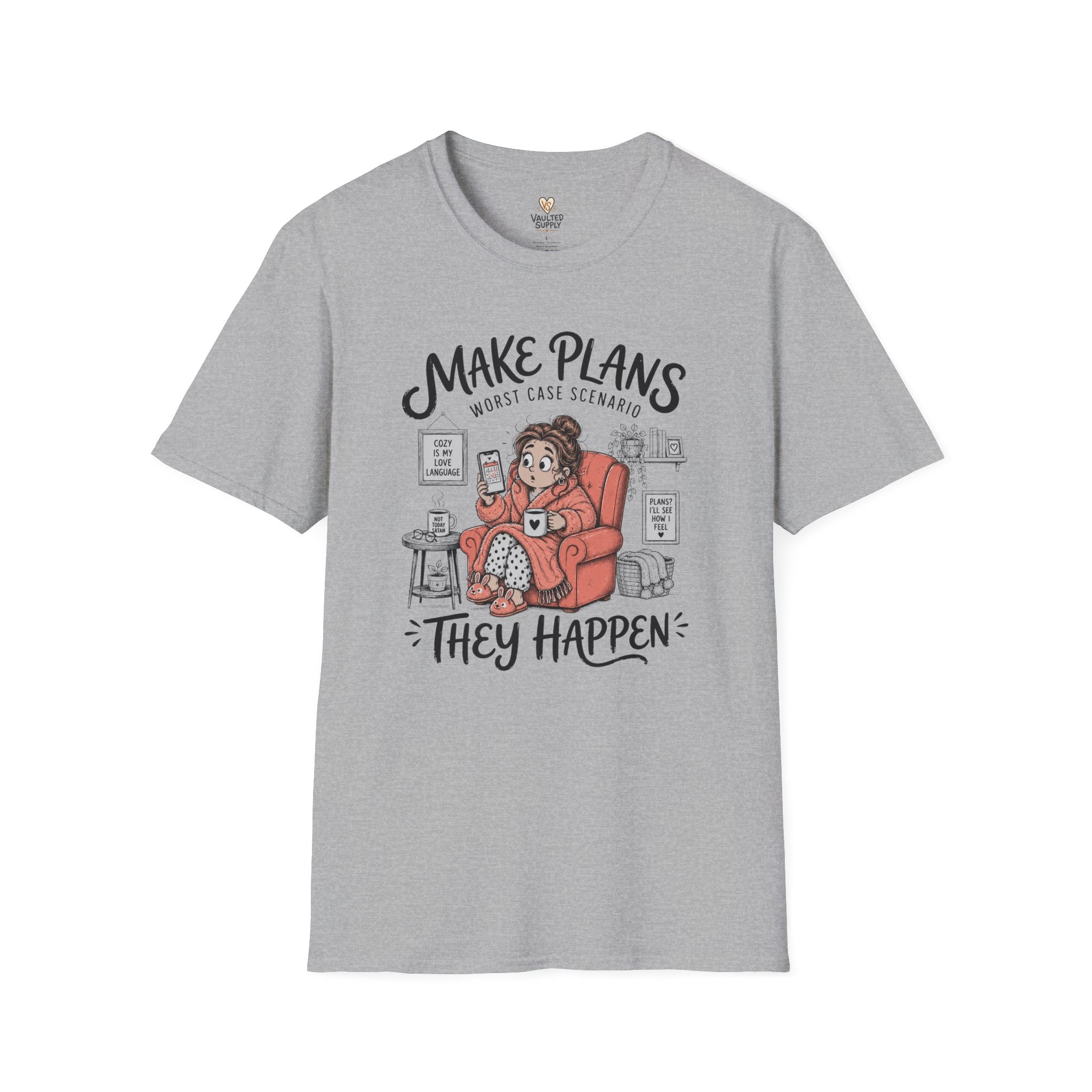 Make Plans T-Shirt