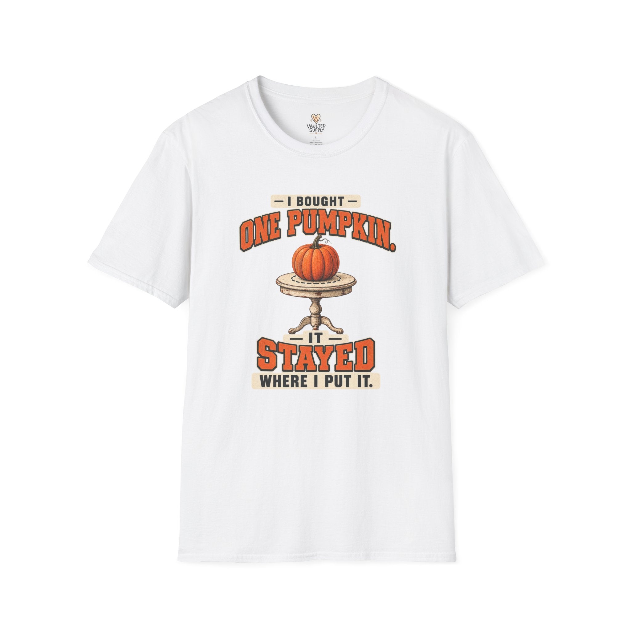 I Bought One Pumpkin T-Shirt