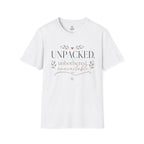 Unpacked. unbothered. unavailable. T-Shirt