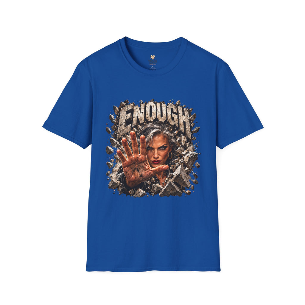Enough Already T-Shirt