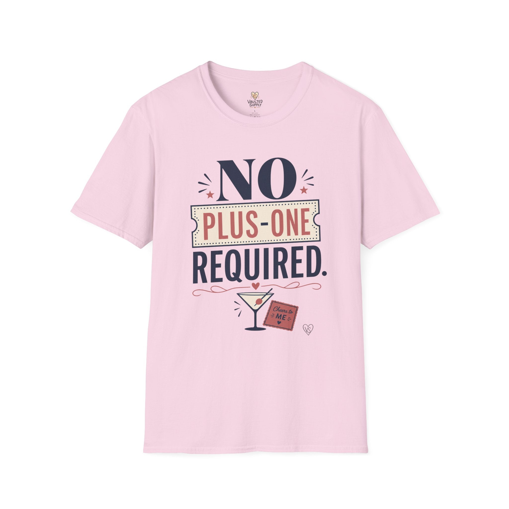 No Plus-One Required T-Shirt