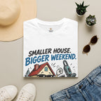 Bigger Weekends T-Shirt