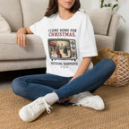Came home T-Shirt