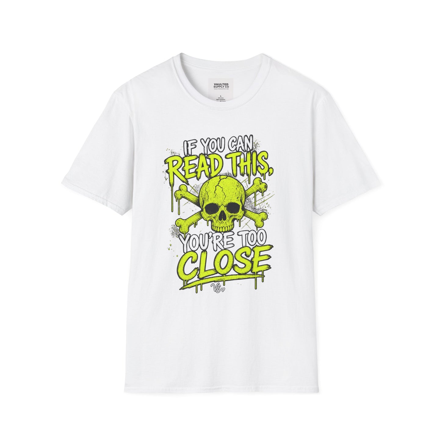 Skull 'If You Can Read This You're Too Close' T-Shirt