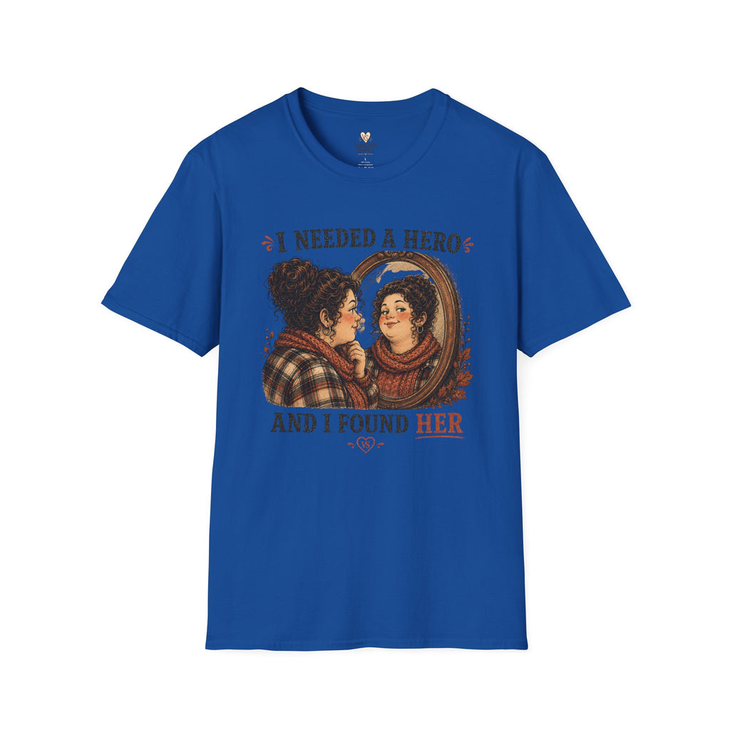 I Needed a Hero T-Shirt