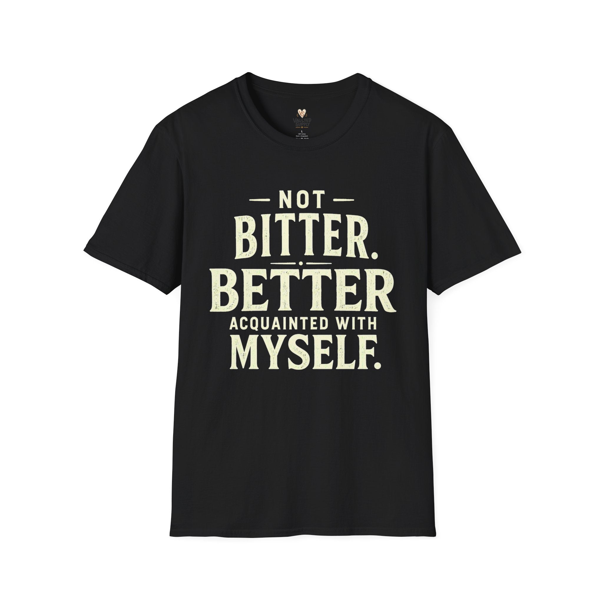 Not Bitter T-Shirt