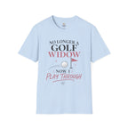 No Longer a Golf Widow T-Shirt