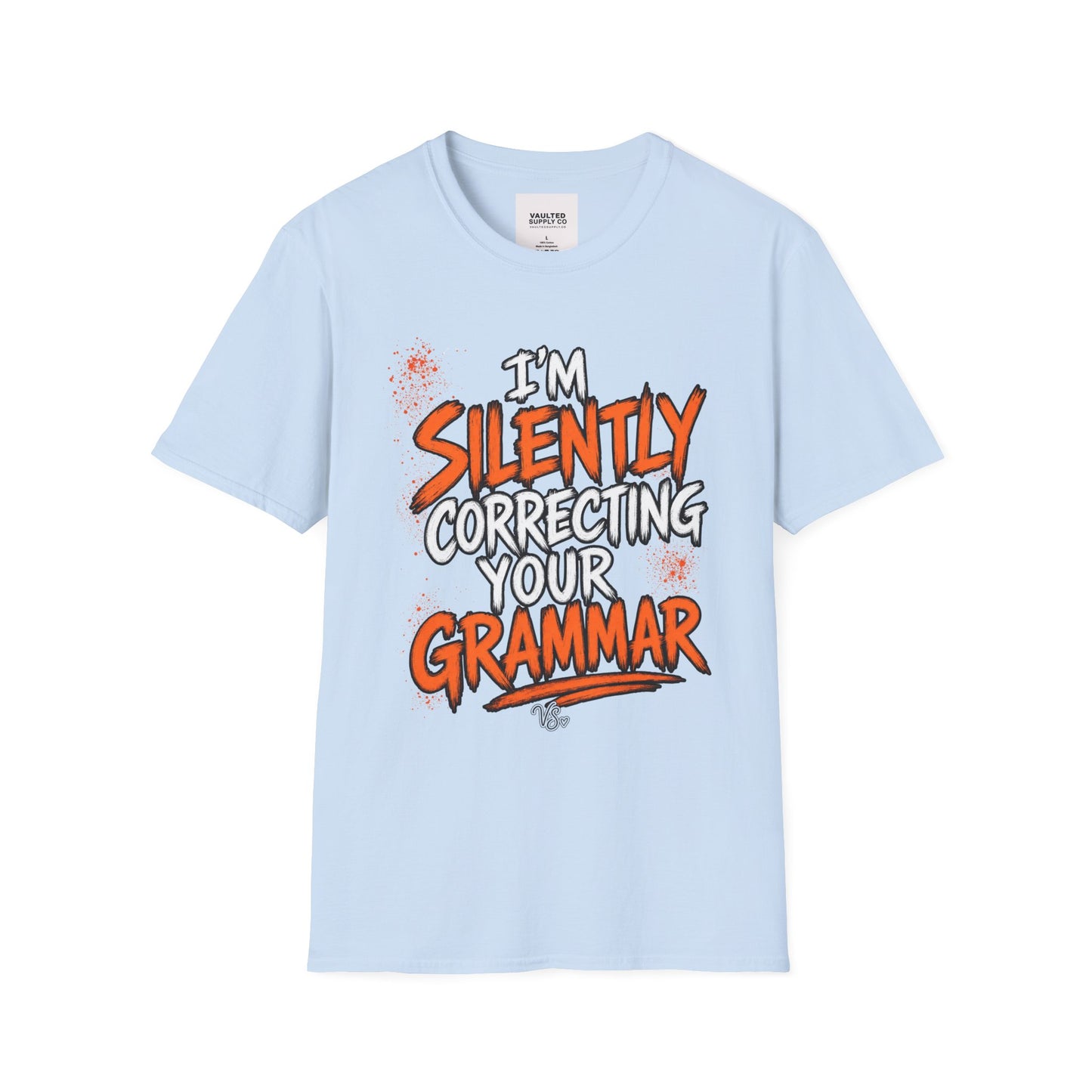 Grammar Humor T-Shirt — "I'm Silently Correcting Your Grammar"