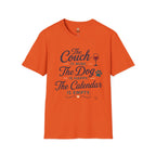 The Couch is Mine, The Dog is Happy, The Calendar is Empty T-Shirt