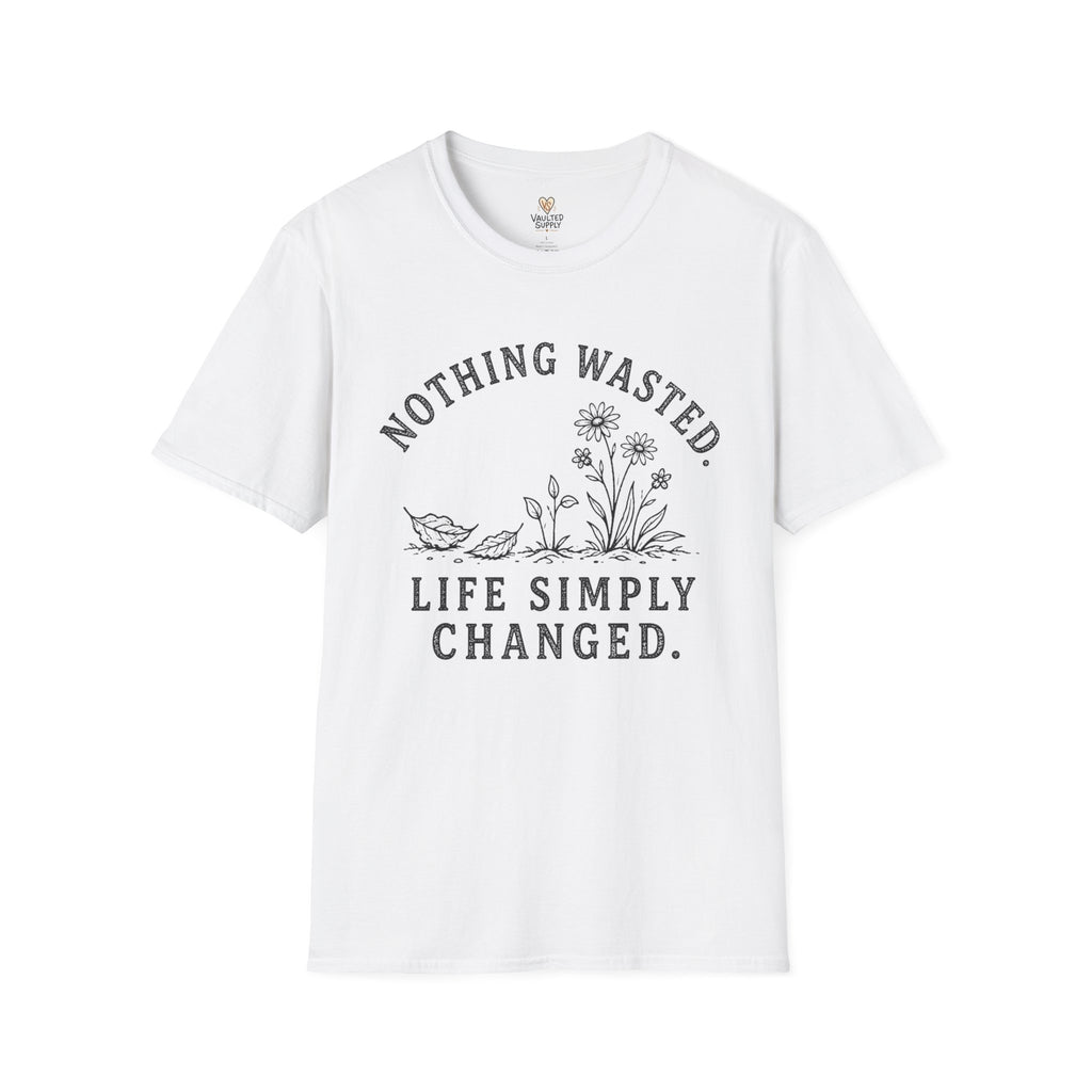 Nothing Wasted T-Shirt