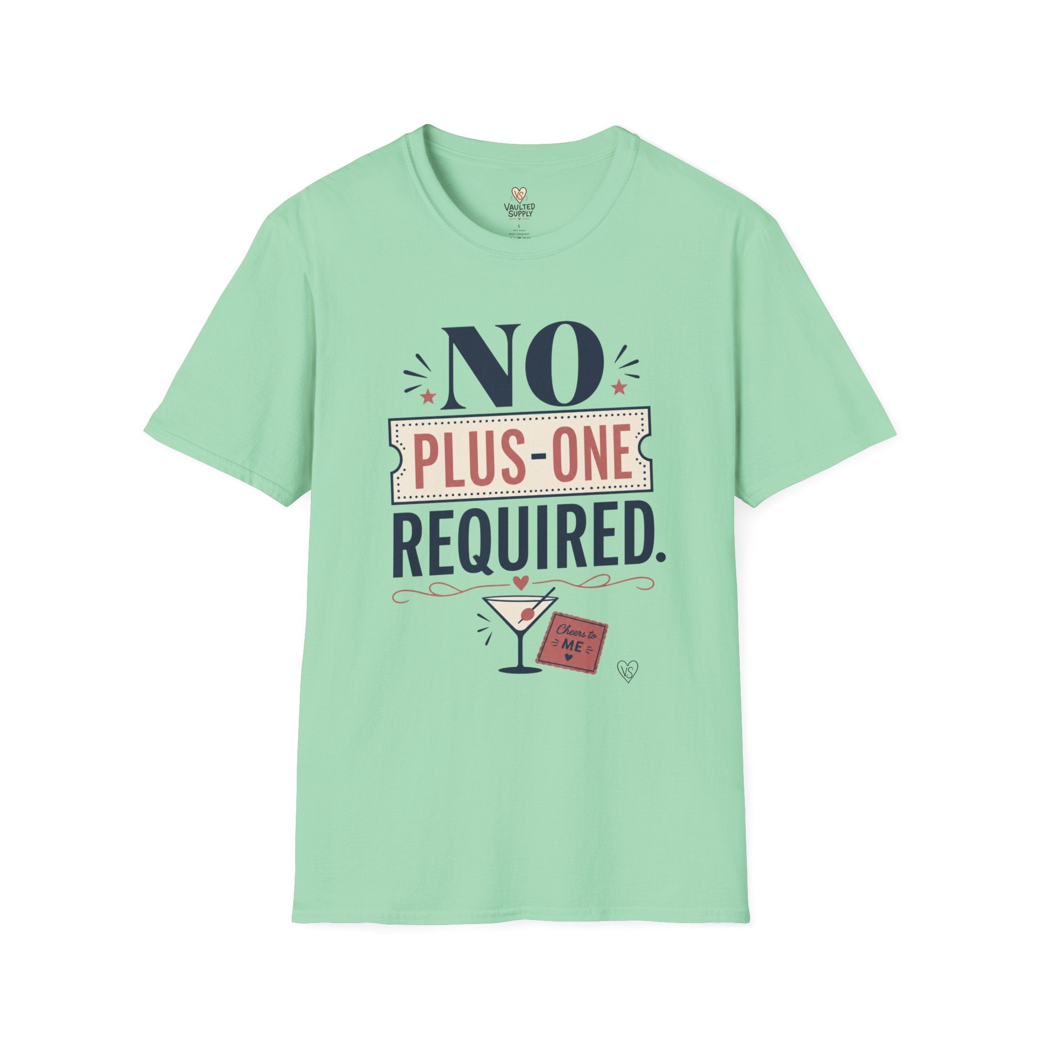 No Plus-One Required T-Shirt