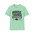 House Trained Needs Rehoming T-Shirt