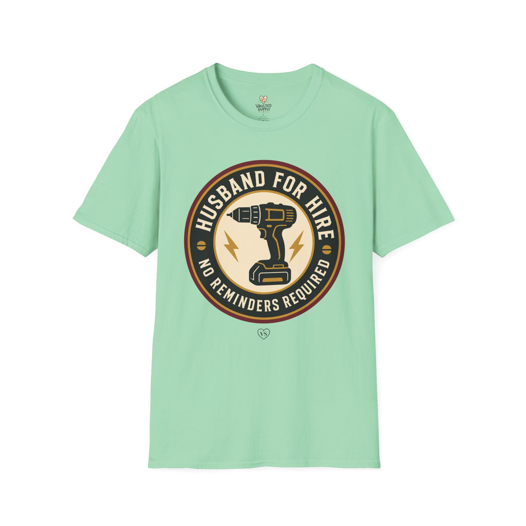 Husband for Hire T-Shirt