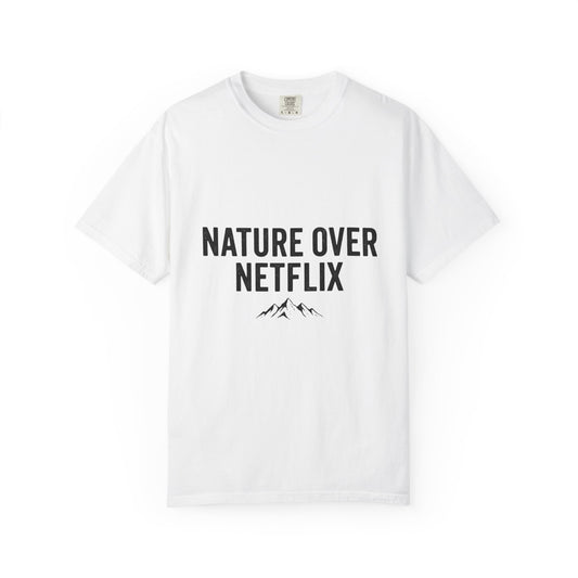 Nature Over Netflix T-Shirt — Soft Vintage Tee