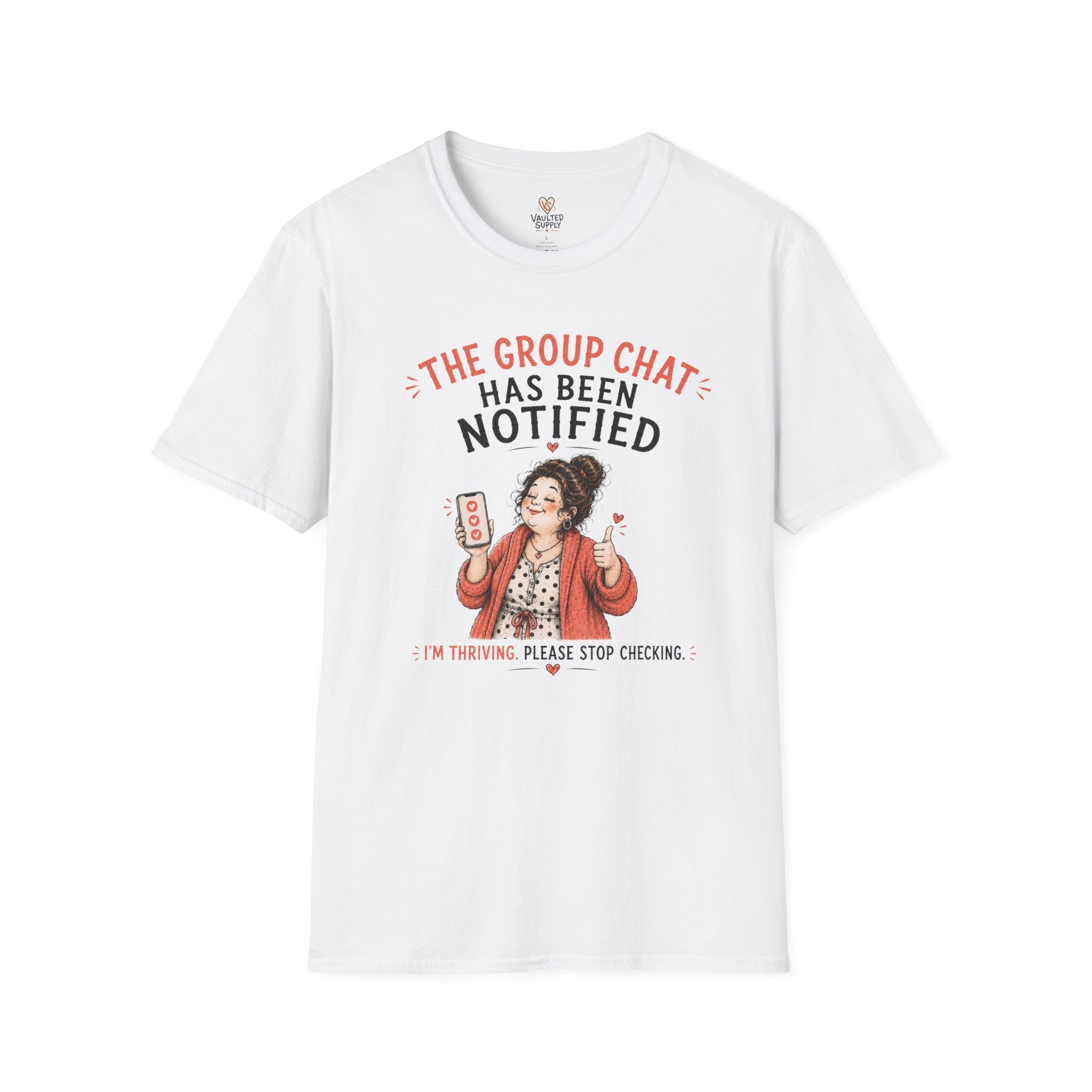 The Group Chat has been Notified T-Shirt