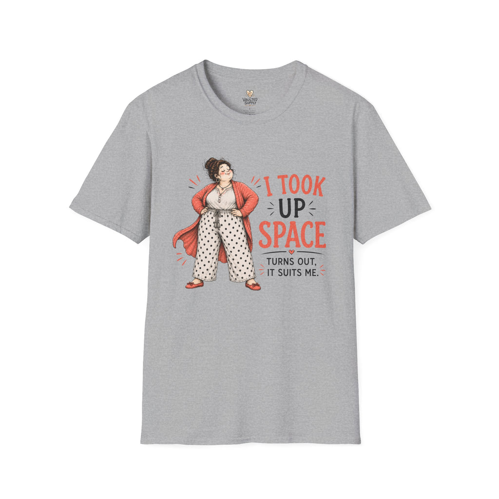 I Took Up Space T-Shirt