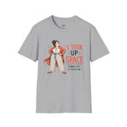 I Took Up Space T-Shirt