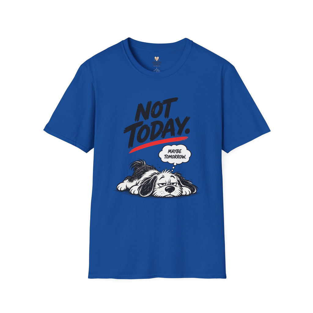 Maybe Tomorrow T-Shirt