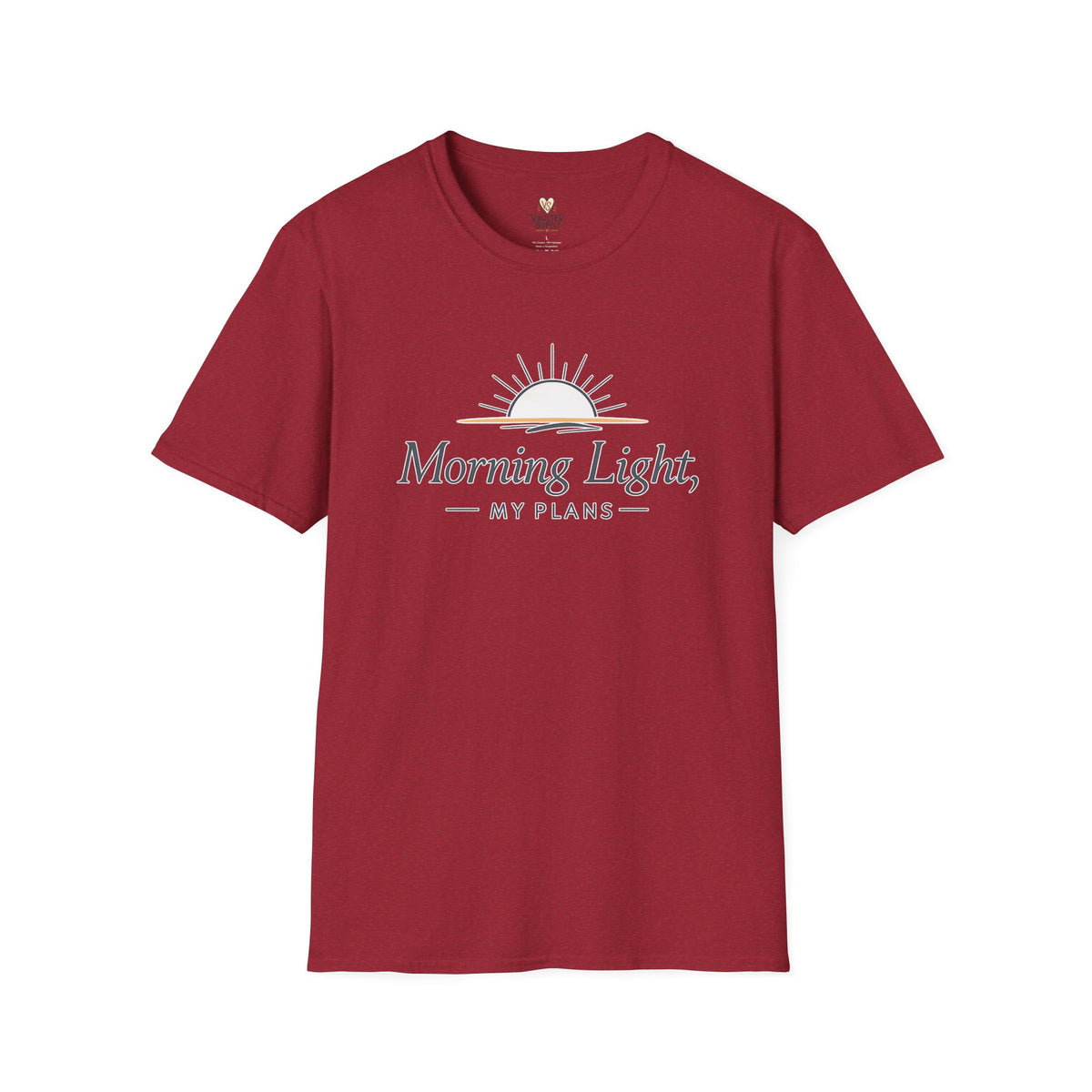 Morning Light, My Plans T-Shirt