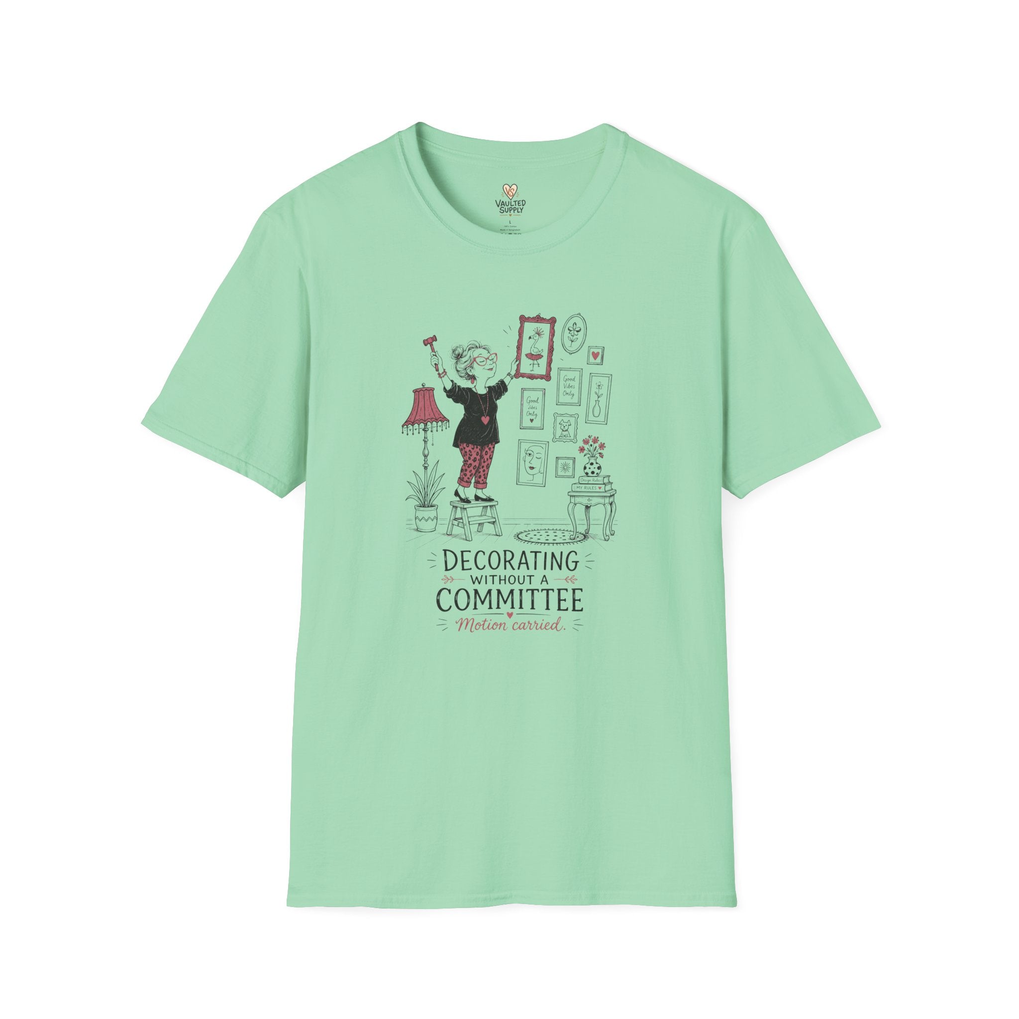 Decorating WithOut a Committee T-Shirt