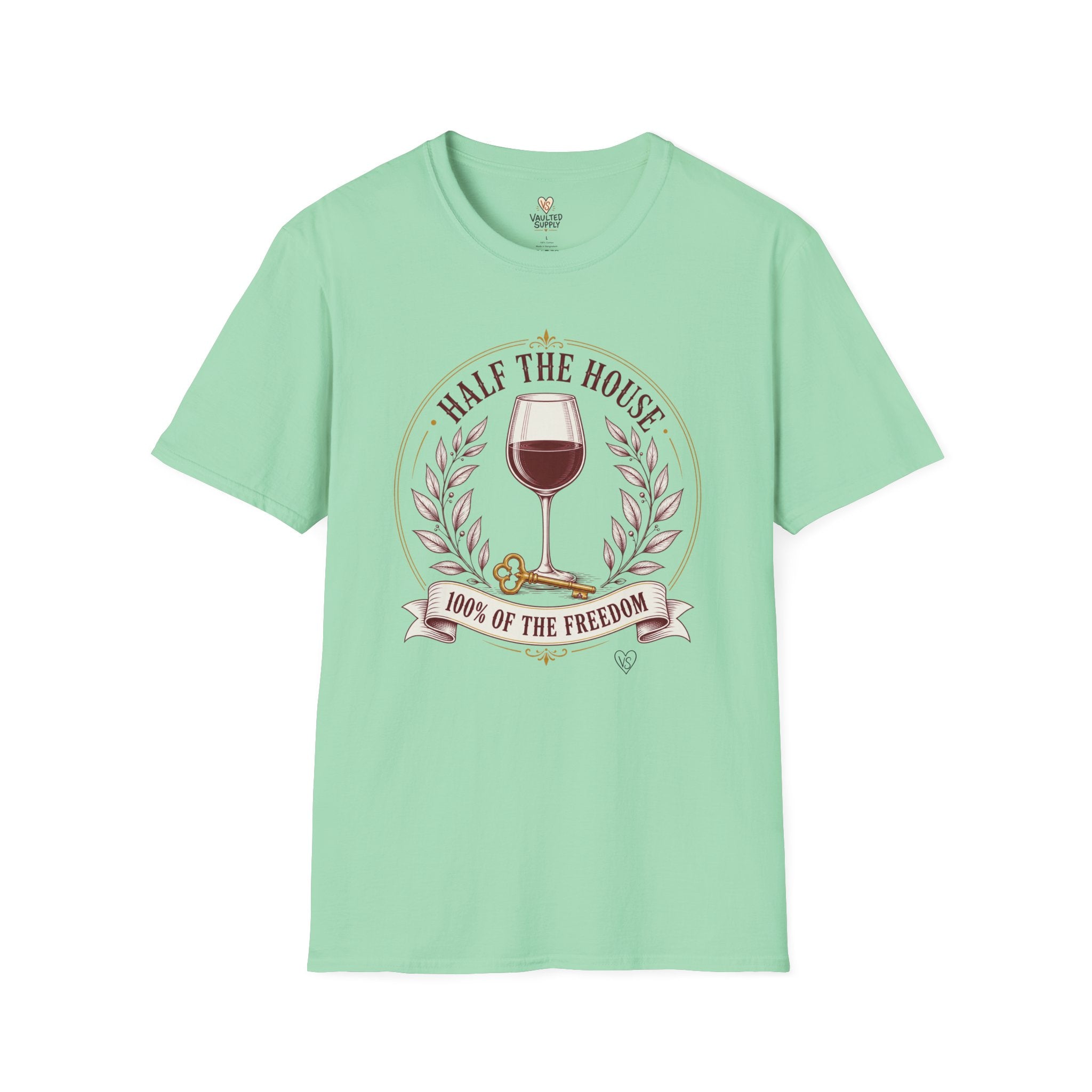 Half the House Wine T-Shirt