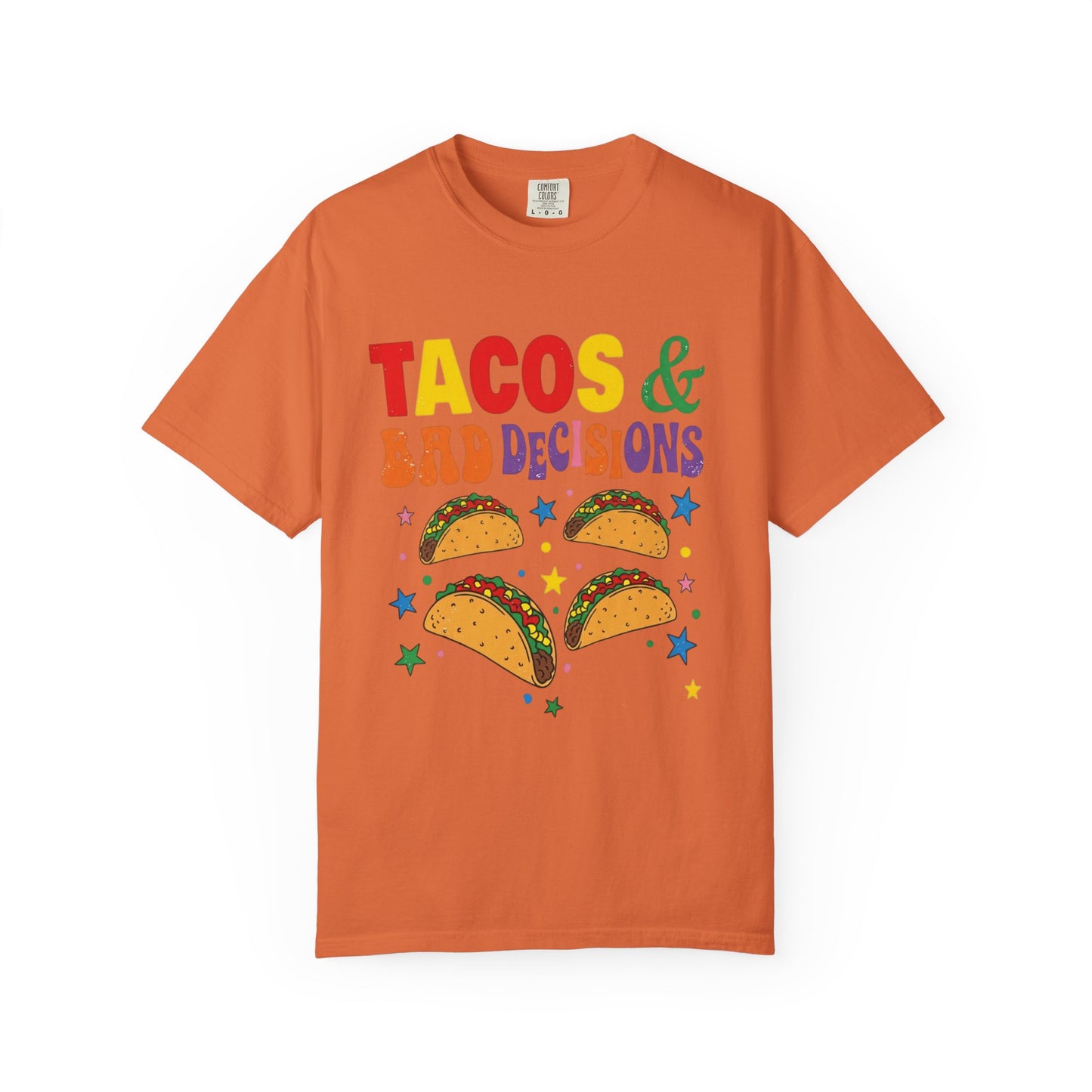 Tacos and Bad Decisions T-Shirt