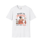 Ready to Mingle T-Shirt