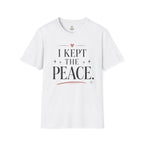 I Kept The Peace T-Shirt