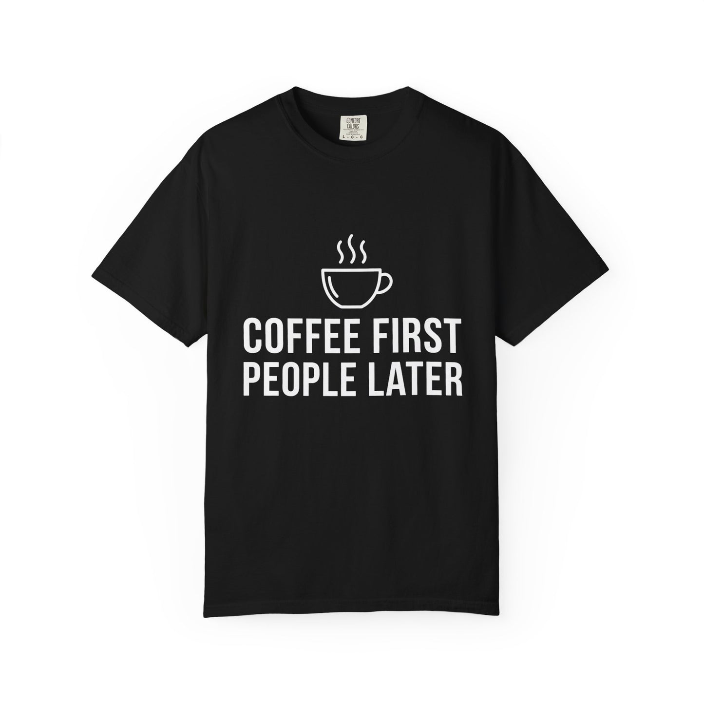 Coffee First People Later T-Shirt — Soft Vintage Tee