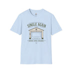 Single Again Garage T-Shirt