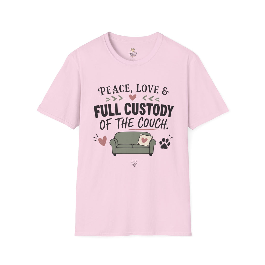 Peace, Love & Full Custody of the Couch T-Shirt