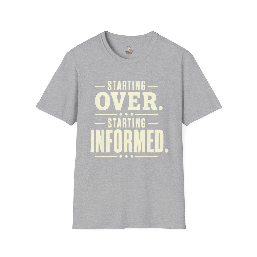 Starting Informed T-Shirt