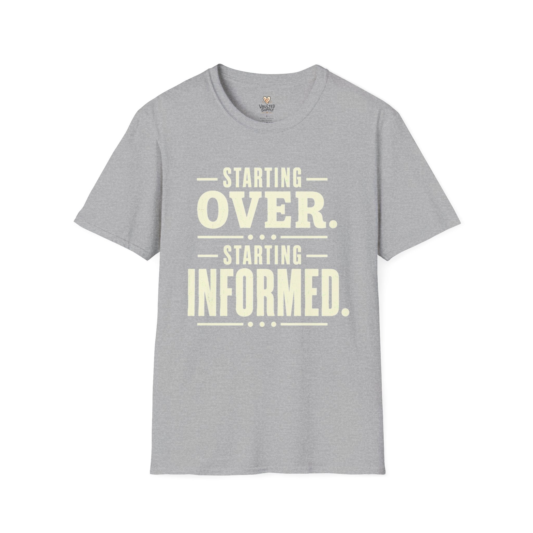 Starting Informed T-Shirt